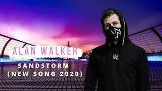 🎵Alan Walker - Sandstorm (New Song 2020) 🎧[NCE Release] [Full Official Video] 🎶