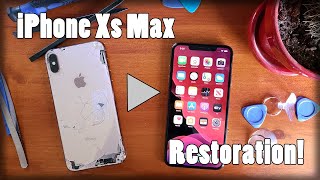 iPhone Xs Max Restoration! From Busted to Like New