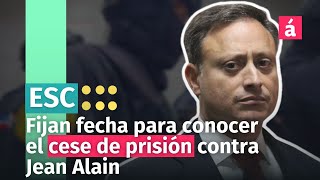 Fijan para el 17 de enero conocer el cese de la prisión preventiva contra Jean Alain