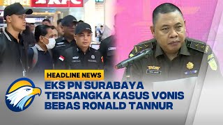 [HEADLINE NEWS, 14/01] Mantan Ketua PN Surabaya Jadi Tersangka