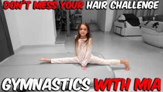 Don't mess your hair gymnastics challenge