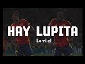 HAY LUPITA_Lomiiel ( Letra/Lyric )