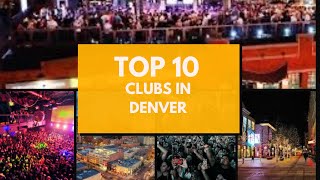 Top 10 Nightclubs In Denver | Denver Nightlife