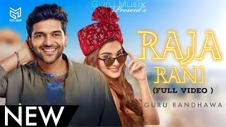 RAJA RANI - Guru Randhawa ( Full Video) Kuch Khatta Ho Jaay | New Punjabi Song | latest Song