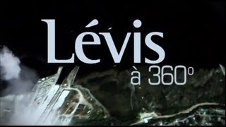 Lévis à 360 degrés