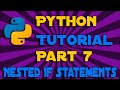 Nested If Statements | Python Programming Tutorial #7