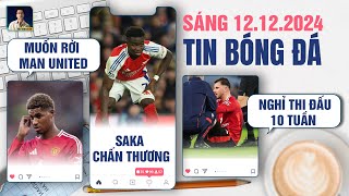 TIN BÓNG ĐÁ 24/12: RASHFORD MUỐN RỜI MAN UNITED, BUKAYO SAKA CHẤN THƯƠNG, MASON MOUNT NGHỈ 10 TUẦN