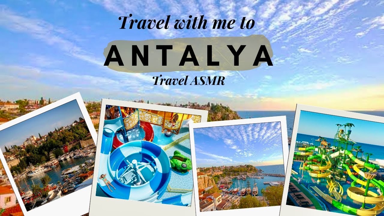 Asmr Travel Vlog Antalya Adventures Youtube