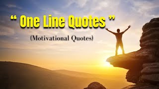 One Line Quotes | Motivational Quotes @TheSuccessMindset3