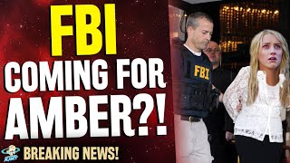 The FBI Is Coming For Amber Heard - BREAKING! - Justice (Finally?!) For Johnny Depp