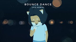 4s4ki - BOUNCE DANCE (SYO Remix) [Official Visualizer]