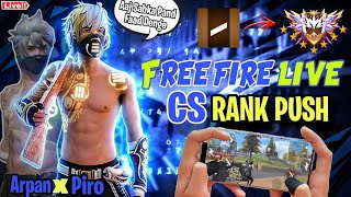 CS RANK PUSH LIVE GAMEPLAY|| ARPAN X PIRO❤️‍🔥|| GARENA FREE FIRE