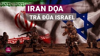 Iran đe dọa sẽ tấn công đáp trả mạnh mẽ sau cuộc tập kích của Israel | VTC Now