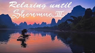 Until Shenmue 3: Ultimate Shenmue Relaxing Music Compilation