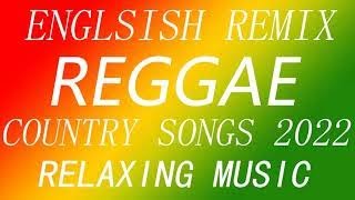 RELAXING REGGAE REMIX | COUNTRY REGGAE SLOW ROCK | TOP 100 REGGAE NONSTOP | REGGAE ROAD TRIP