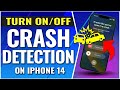 How To Turn On or Off Crash Detection on iPhone