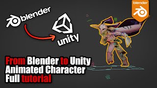 Exporting animated character from Blender to Unity - full tutorial