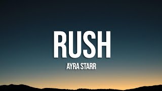 Ayra Starr - Rush (Lyrics)