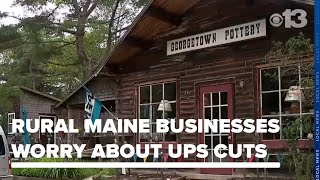 Rural Maine businesses worry about UPS cutting business operations