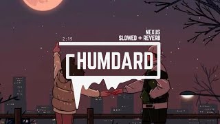 Hamdard | Slowed and Reverb (super) | Ek Villain | Arijit Singh | NEXUS