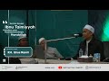 Seminar Aswaja Bersama KH. Idrus Ramli: Ibnu Taimiyah; Perbedaan serta Persamaan dengan Hanabilah