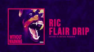 Offset & Metro Boomin - Ric Flair Drip (Slowed)