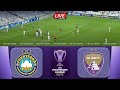 Pakhtakor vs Al-Ain FC |🔴Live Match Today⚽🎬