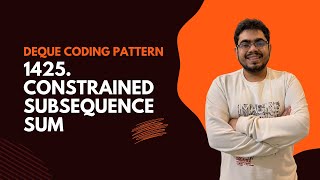 1425 Constrained Subsequence Sum | Double Ended Queue Coding Interview Pattern | Leetcode Hard