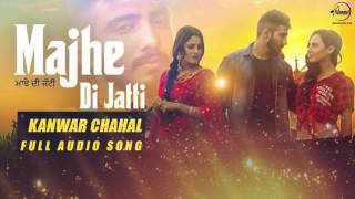 Majhe Di Jatti ( Full Audio Song ) | Kanwar Chahal | Punjabi Song Collection | Speed Records