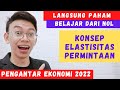 BELAJAR ELASTISITAS PERMINTAAN | Pengantar Ekonomi 2022