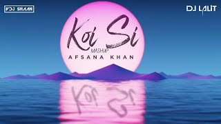 Koi Si - DJ Lalit X VDJ Shaan - Mashup