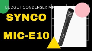 Synco Mic-E10 - A Great Budget Microphone