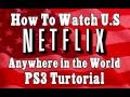 *PS3* How To GET AMERICAN Netflix In CANADA, UK ON YOUR XBOX 360, PS3, WII FREE *PS3* How To GET AMERICAN Netflix In CANADA, UK ON YOUR XBOX 360, PS3, WII FREE