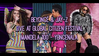 FULL Beyoncé & Jay-Z performance at Global Citizen festival Mandela 100 in Johannesburg South Africa