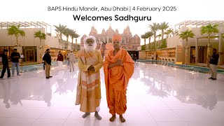 Indian Spiritual Leader, Sadhguru, Visits BAPS Hindu Mandir, Abu Dhabi, UAE, 4 Feb 2025