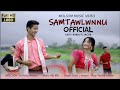 Samtawllwnnu||Official Music Video||Rakili&Jacob||Sajan L||RBL BRU||2024