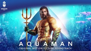 Aquaman Official Soundtrack | What Does That Even Mean - Rupert Gregson-Williams | WaterTower