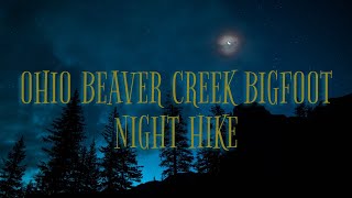 Venture into the Night: Beaver Creek BigFoot Hike Experience