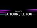 Leçon n°3 - La TOUR et le FOU