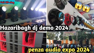 penza audio expo 2024  |  dj expo demo | hazaribagh dj expo | Gagan electronic hazaribagh | dj vlog