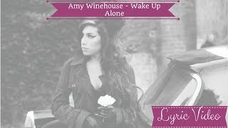 Amy Winehouse - Wake Up Alone Lyric Video