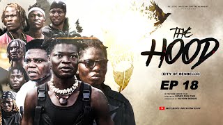 THE HOOD EPISODE 18 ( FINAL EP PART B )