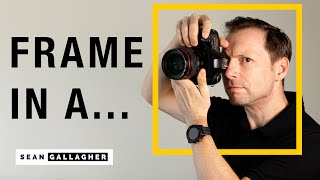 5 Tips to Use 'A Frame In a Frame' for Better Photo Compositions