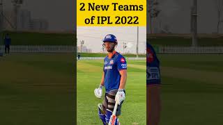 2 New Teams of IPL 2022 🏏 10 Teams of IPL 2022 👍 #Shorts #Cricket #IPL