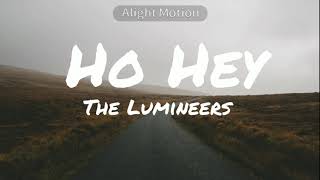 The Lumineers- Ho Hey Lyrics