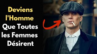 Deviens l'Homme Que Toutes les Femmes Désirent (Je t'explique tout)