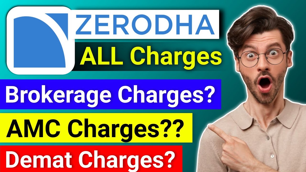 Zerodha Brokerage Charges 2024 | Zerodha App Demat Account All Charges ...