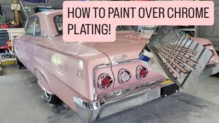 CAN YOU PAINT CHROME PLATED ALUMINUM? YES YOU CAN! / 1962 IMPALA CHROME TRIM COLOR MATCHED / DIY
