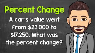 How to Calculate Percent Change | Example 2 | Math with Mr. J