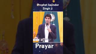 Prophet bajinder Singh ji prayar in  every #love #prophetbajindersinghlivetoday #christjesus